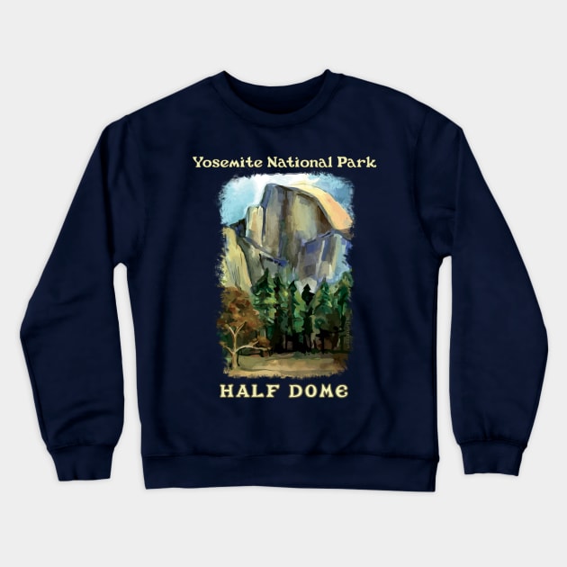 Half Dome, Yosemite National Park, painterly design Crewneck Sweatshirt by jdunster